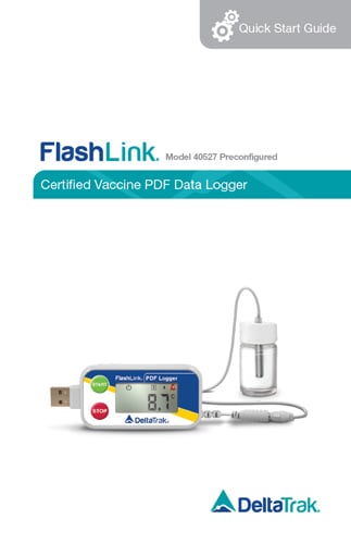 FlashLink Certified Vaccine PDF Data Logger with Glycol Sensor, Model 40527 Preconfigured Quick Start Guide